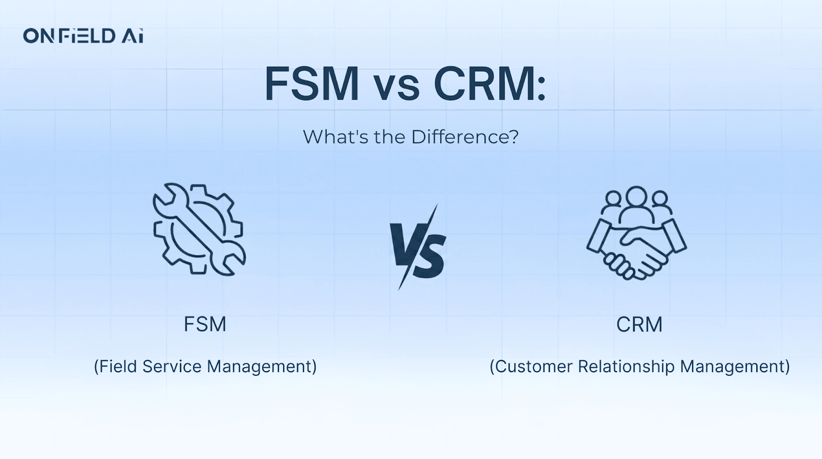 Field Service Management vs CRM: What’s the Difference? 