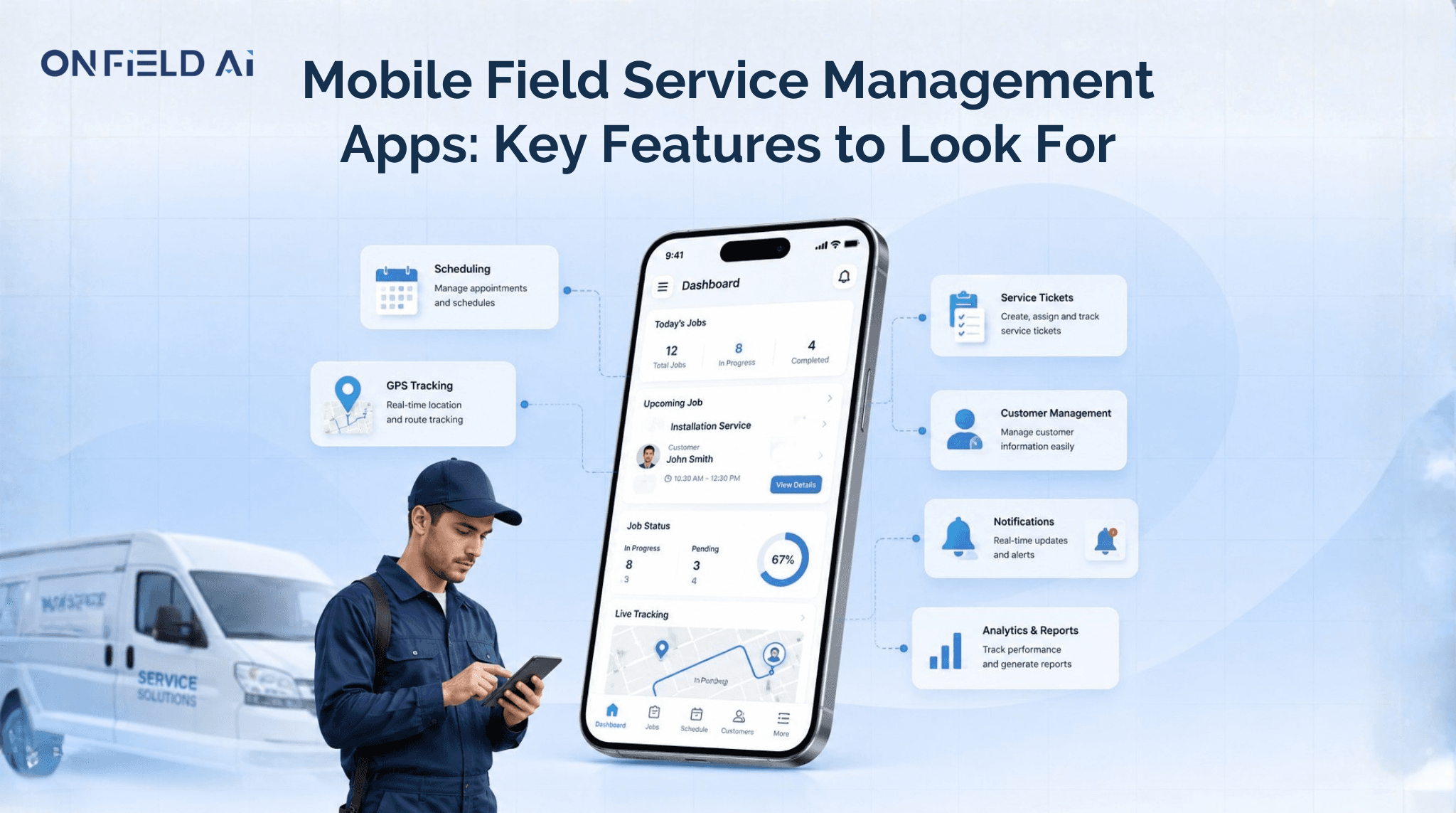 Mobile Field Service Management Apps: Key Features to Look For