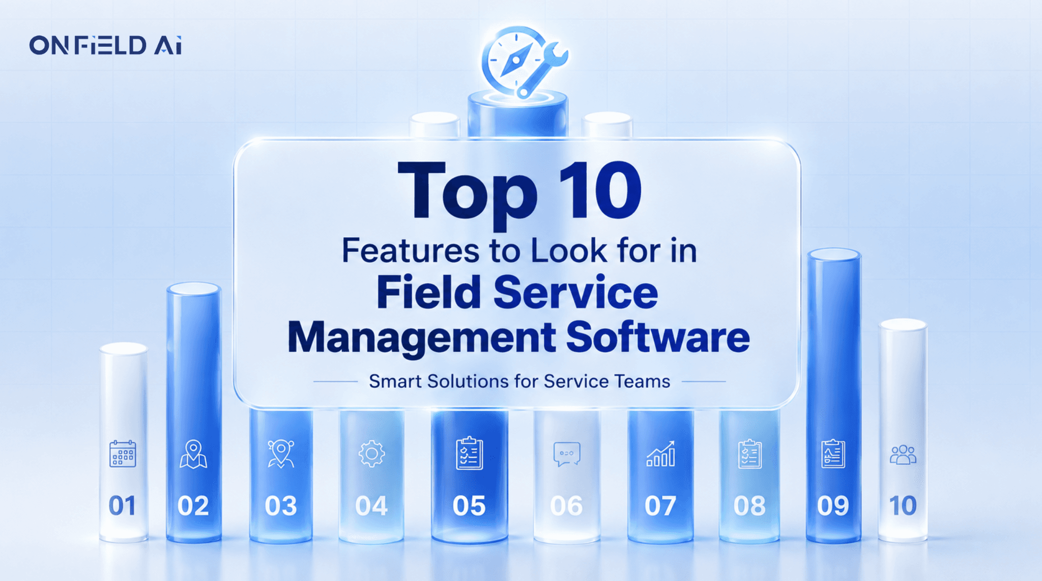 Top 10 Features to Look for in Field Service Management Software