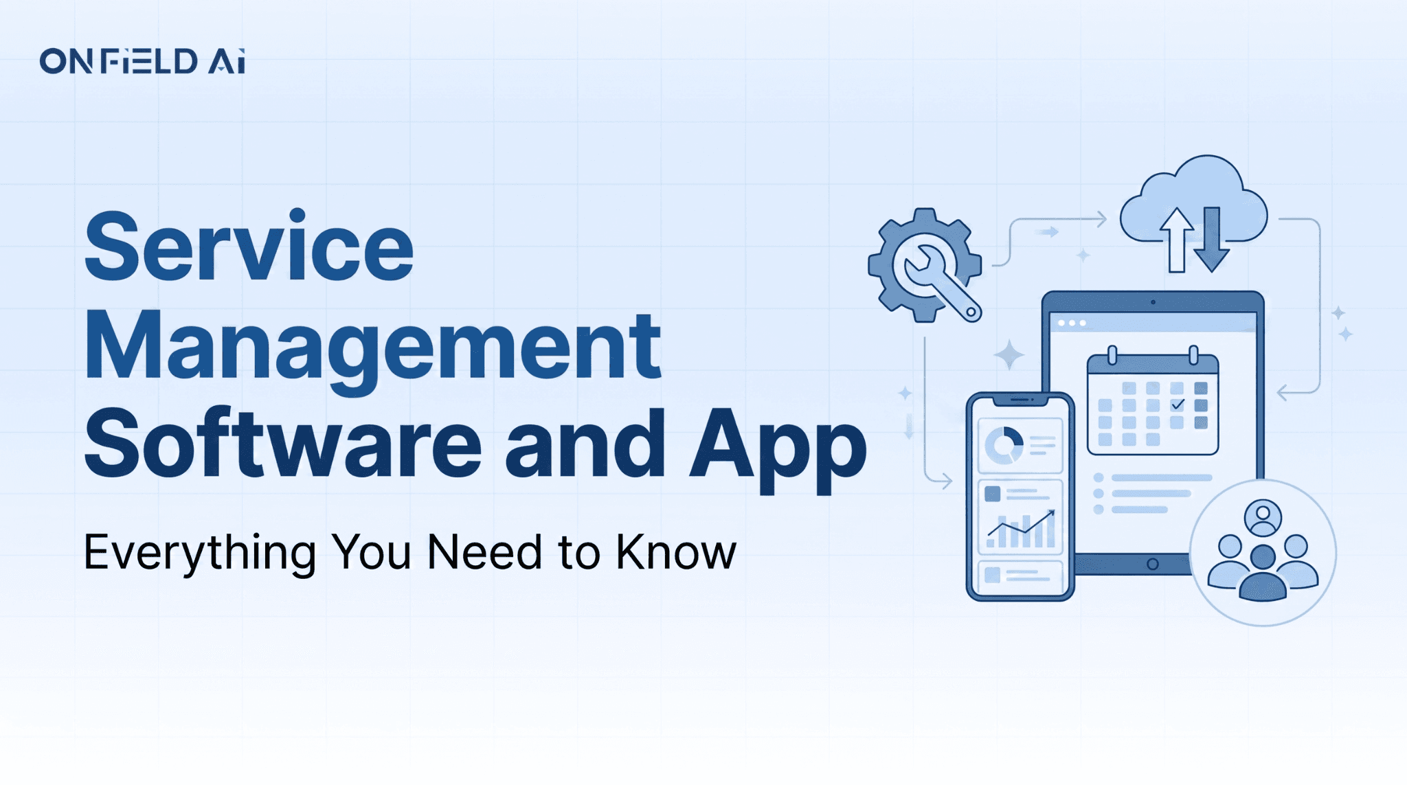 Service Management Software and App: Everything You Need to Know